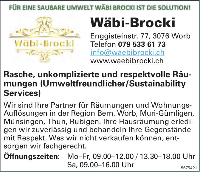 Wäbi-Brocki, Worb - Rasche, unkomplizierte und respektvolle Räumungen (Umweltfreundlicher/Sustainability Services)