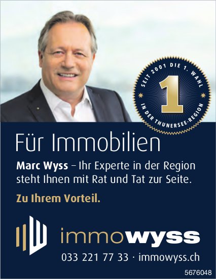 Immo Wyss - Marc Wyss, Ihr Experte in der Region steht Ihnen mit Rat und Tat zur Seite.