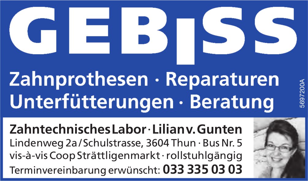 Zahntechnisches Labor, Lilian v. Gunten, Thun - Gebiss, Zahnprothesen,  Reparaturen etc.