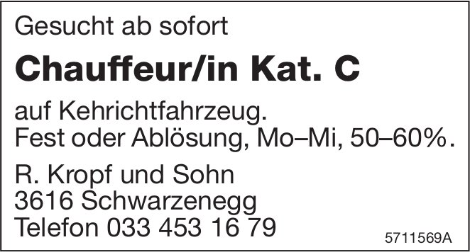 Chauffeur/in Kat. C, R. Kropf und Sohn, Schwarzenegg, gesucht