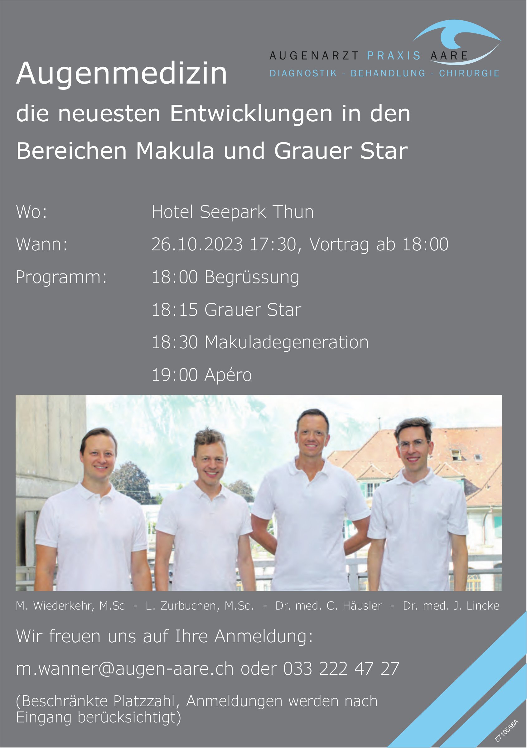 Augenmedizin die neuesten Entwicklungen in den Bereichen Makula und Grauer Star, 26. Oktober, Hotel Seepark, Thun