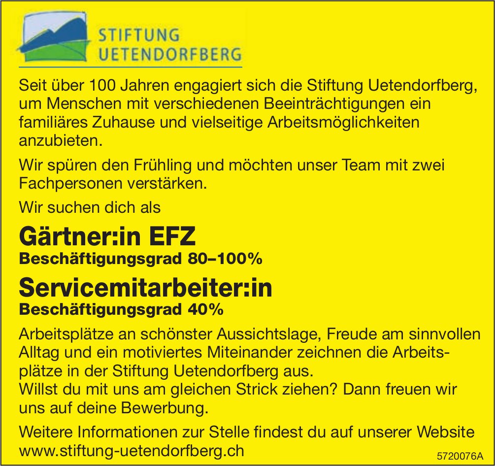 Gärtner:in EFZ 80-100% sowie Servicemitarbeiter:in 40%, Stiftung Uetendorfberg, gesucht