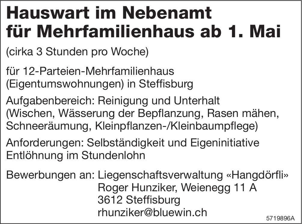 Hauswart im Nebenamt für Mehrfamilienhaus ab 1. Mai, Liegenschaftsverwaltung «Hanadörfli», Steffisburg, gesucht