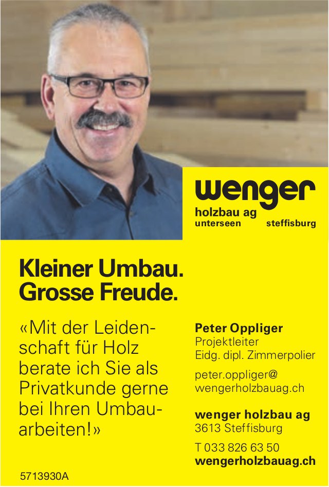 Wenger Holzbau AG, Steffisburg - Kleiner Umbau. Grosse Freude.