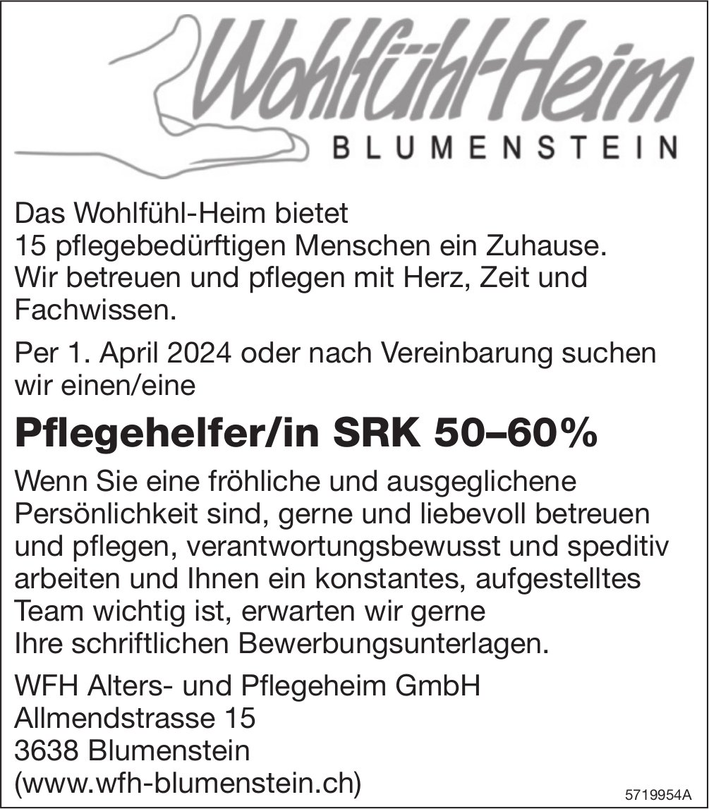Pflegehelfer/in SRK 50–60%, WFH Alters- Pflegeheim GmbH, Blumenstein, gesucht