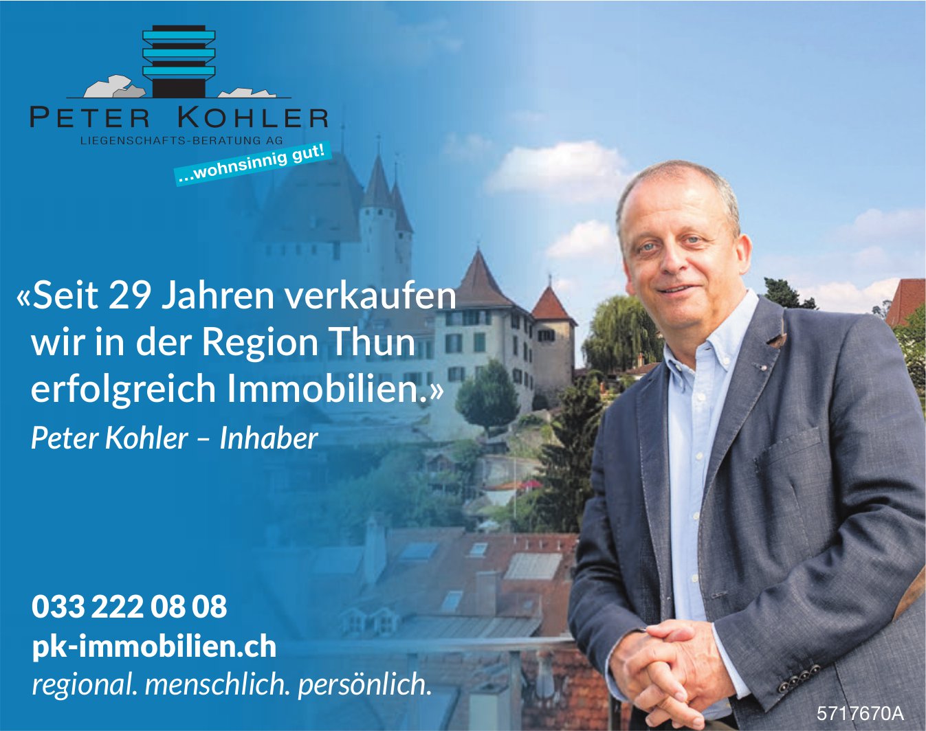 Peter Kohler Liegenschafts-Beratung AG - Seit 29 Jahren verkaufen wir in der Region Thun erfolgreich Immobilien