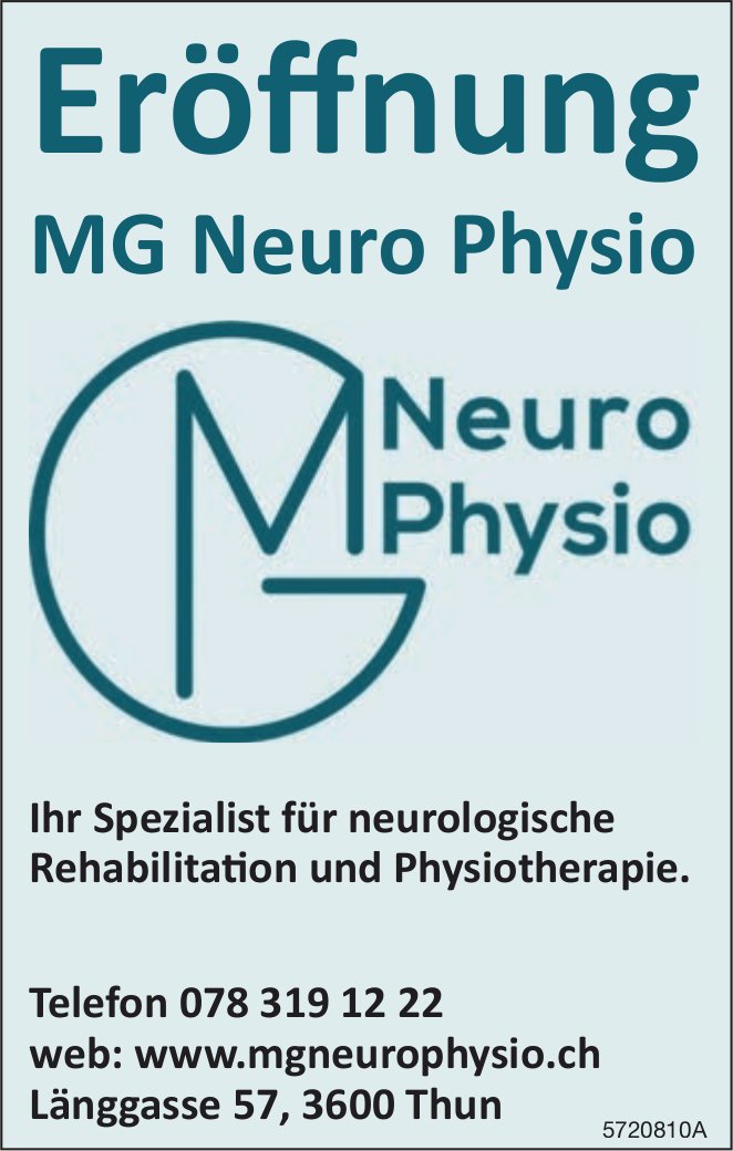 MG Neuro Physio, Thun - Eröffnung MG Neuro Physio, Ihr Spezialist für neurologische Rehabilitation und Physiotherapie.