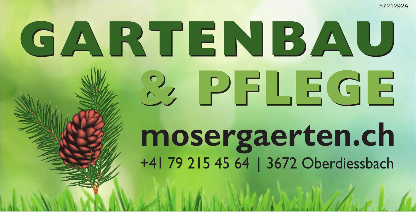 Mosergaerten.ch, Oberdiessbach - Gartenbau & Pflege