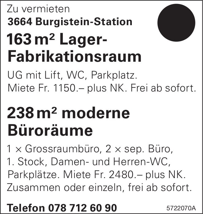163 m² Lager-Fabrikationsraum & 238 m² moderne Büroräume, Burgistein-Station, zu vermieten