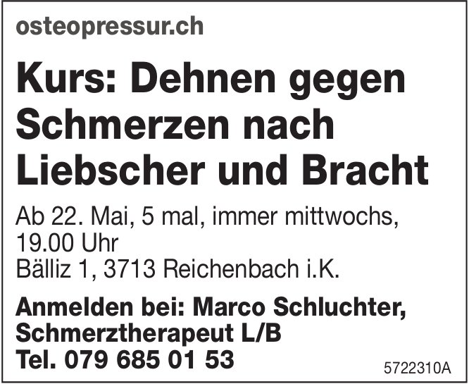 Kurs: Dehnen gegen Liebscher und Bracht Schmerzen nach, ab 22. Mai, osteopressur.ch, Reichenbach im Kandertal