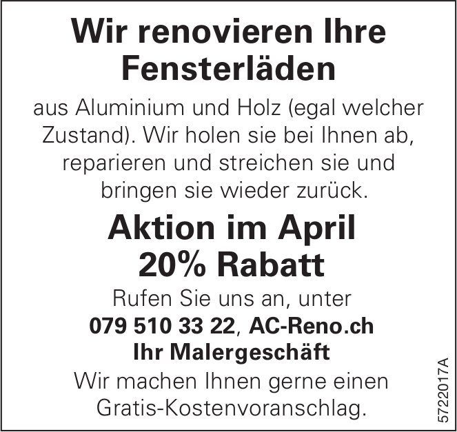 Ac Reno.ch, Wir renovieren Ihre Fensterläden, Aktion im April 20% Rabatt Fensterläden