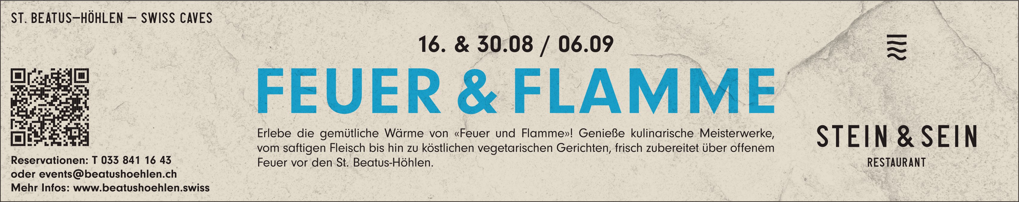Feuer & flamme, 16. & 30.08. / 06.09, Stein & Sein Restaurant