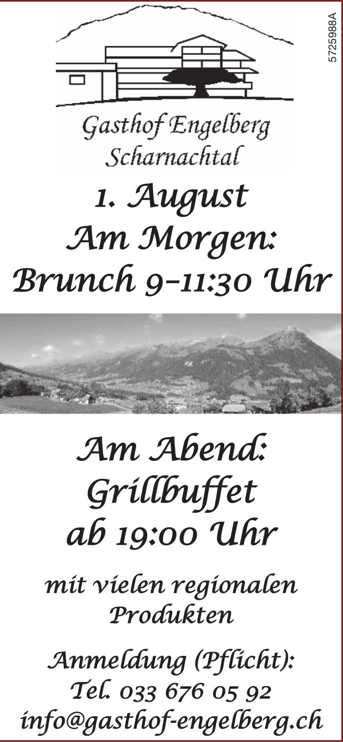Am Morgen Brunch / Am Abend: Grillbuffet, 1. August, Gasthof Engelberg, Scharnachtal