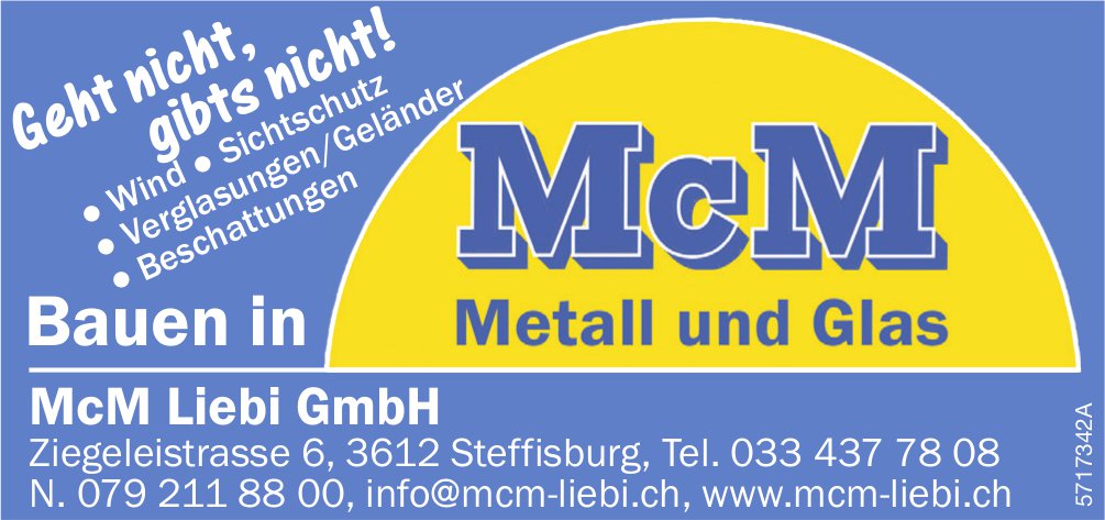 McM Liebi GmbH, Steffisburg - Bauen in McM Metall und Glas