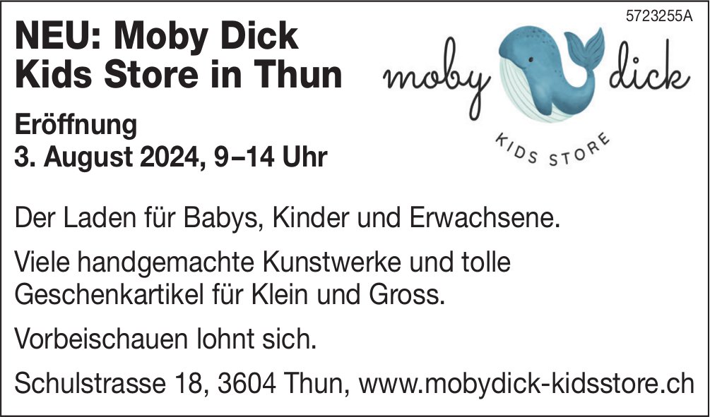 Neu: Eröffnung, 3. August, Moby Dick Kids Store, Thun