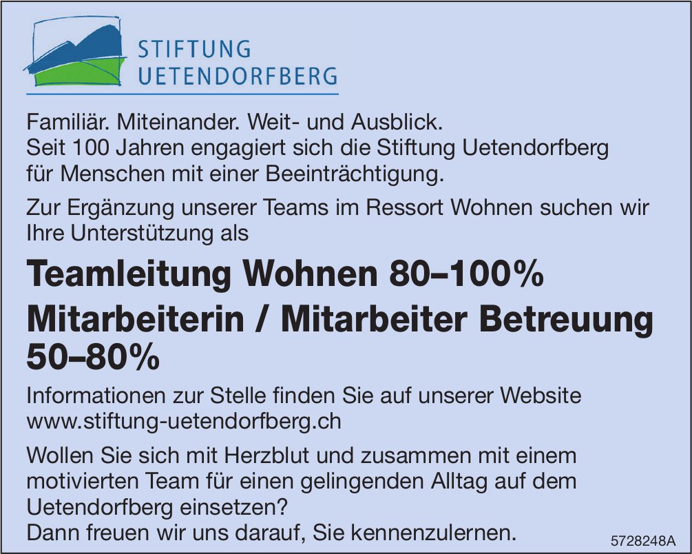 Teamleitung Wohnen 80–100%, Mitarbeiterin / Mitarbeiter Betreuung 50–80%, Stiftung Uetendorfberg, gesucht