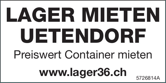 Lager mieten Uetendorf, Preiswert Container mieten