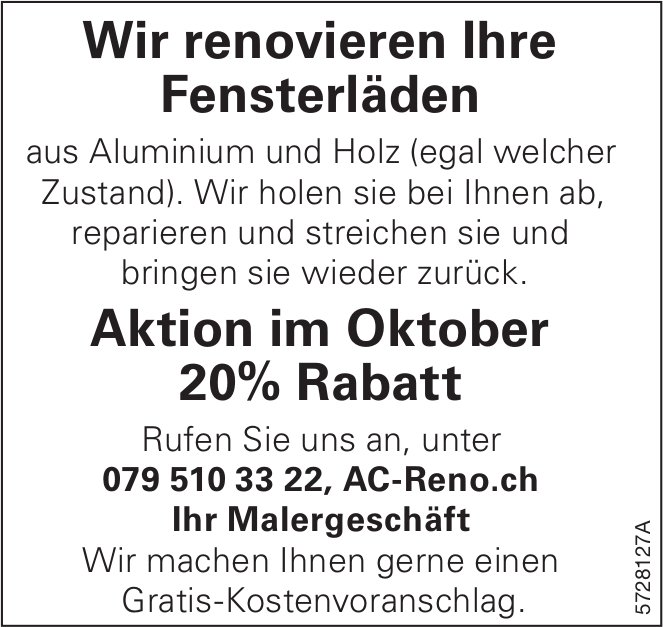 Ac Reno, Wir renovieren Ihre Fensterläden - Aktion im Oktober 20% Rabatt