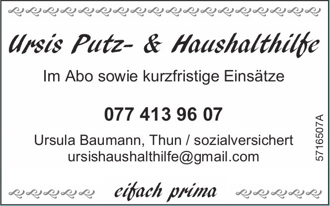 Ursis Putz- & Haushalthilfe, Thun - Im Abo sowie kurzfristige Einsätze