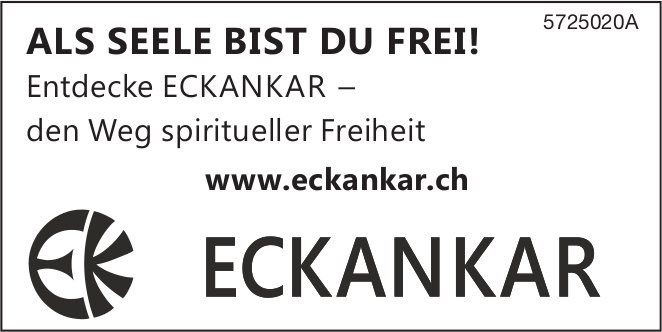 ECKANKAR - Als Seele bist Du frei! Entdecke Eckankar - den Weg spiritueller Freiheit