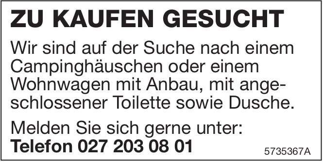 Campinghäuschen oder einem Wohnwagen mit Anbau, zu kaufen gesucht