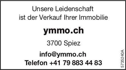 ymmo.ch - Unsere Leidenschaft ist der Verkauf Ihrer Immobilie
