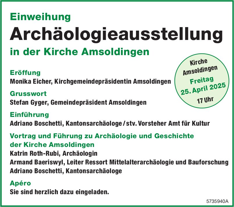 Einweihung Archäologieausstellung, 25. April, Amsoldingen