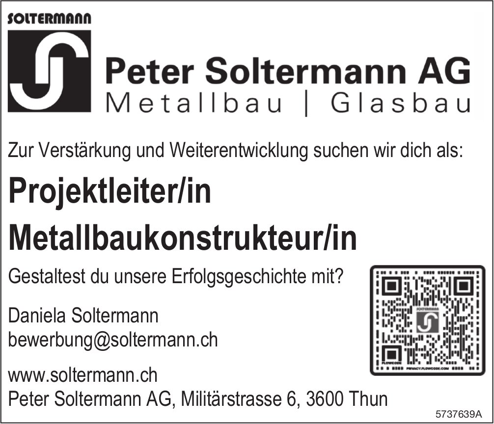 Projektleiter/in Metallbaukonstrukteur/in, Peter Soltermann AG, Thun, gesucht