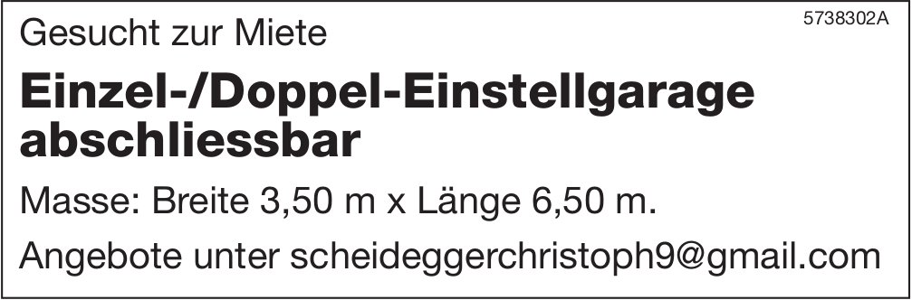 Einzel-/Doppel-Einstellgarage, zu mieten gesucht