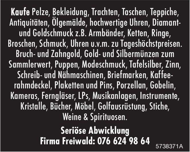 Firma Freiwald, Kaufe Pelze, Bekleidung,  Trachten,  Taschen,  Teppiche...
