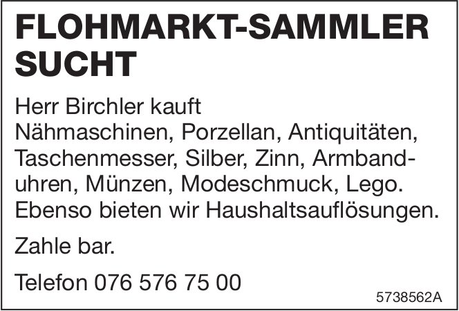 Herr Birchler, Flohmarkt-Sammler sucht