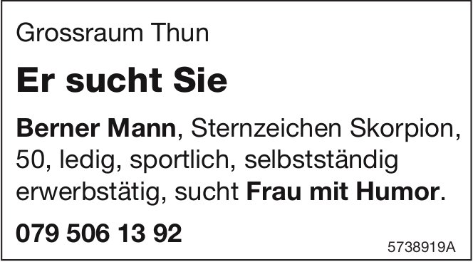 Berner Mann..., Grossraum Thun, gesucht