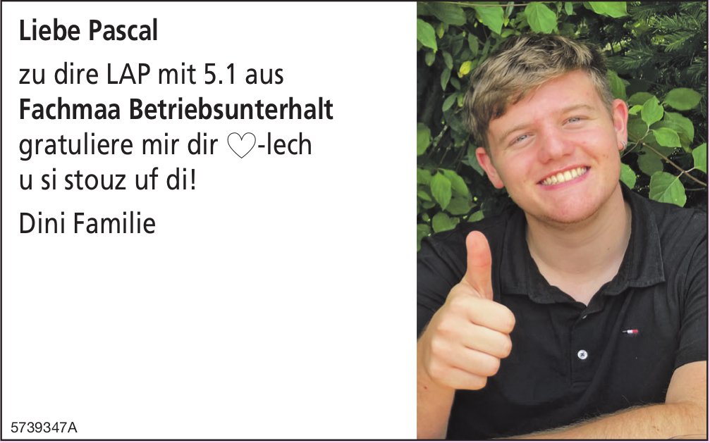 Familie, Liebe Pascal zu dire LAP gratuliere mir dir härzlech