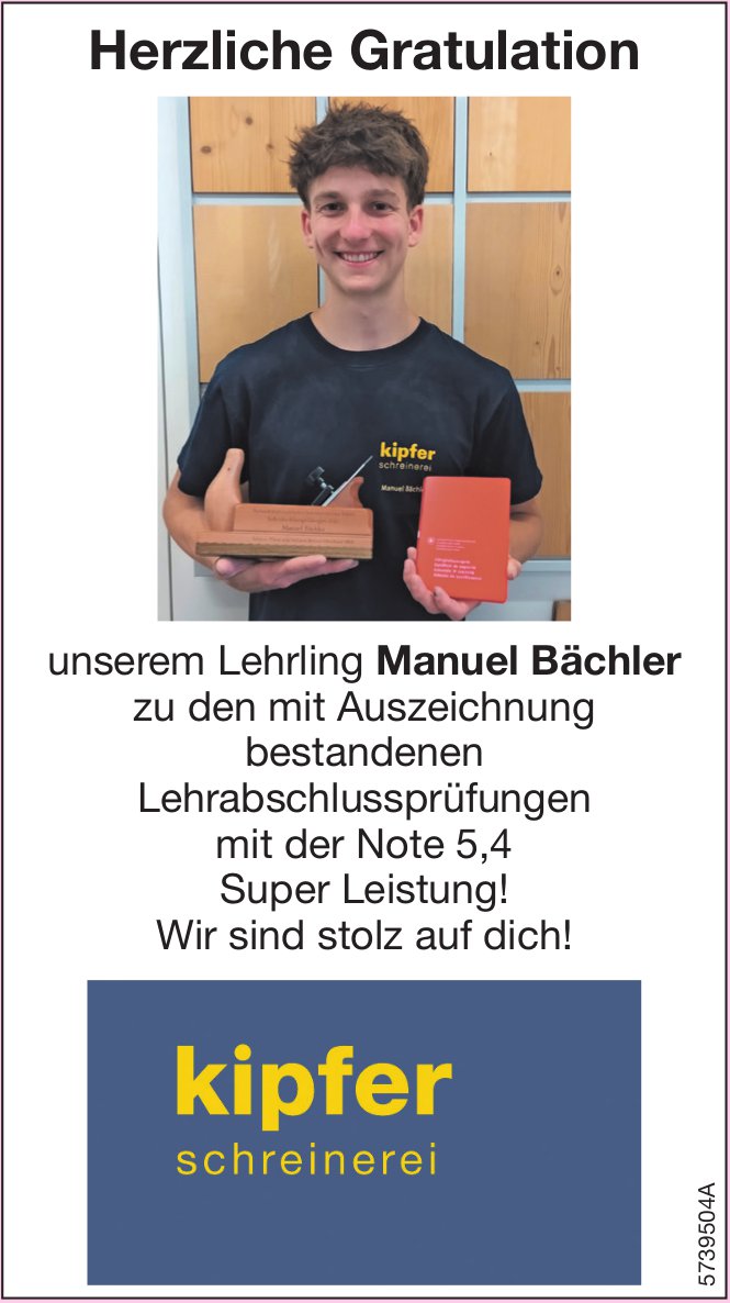 Kipfer Schreinerei, Herzliche Gratulation Manuel Bächler zur LAP