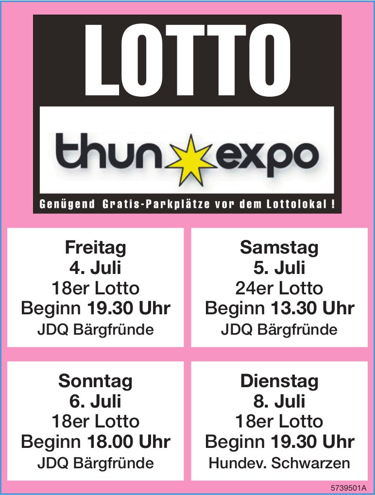Lotto, 4. bis 8. Juli, Thun Expo