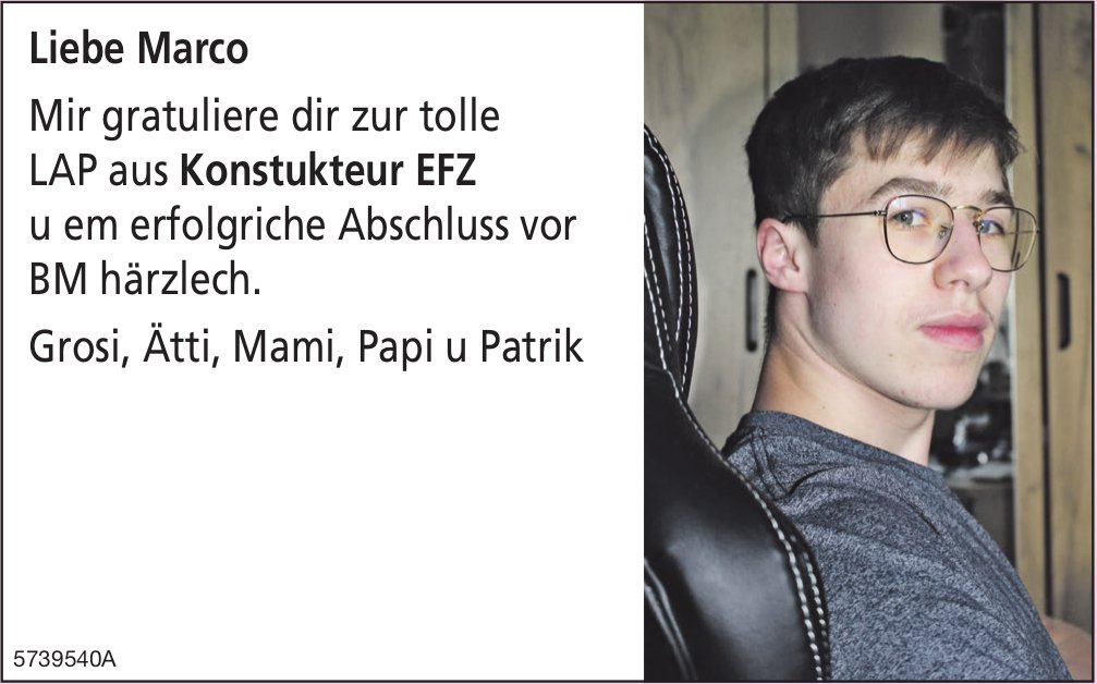Familie, Liebe Marco mir gratuliere dir zur tolle LAP