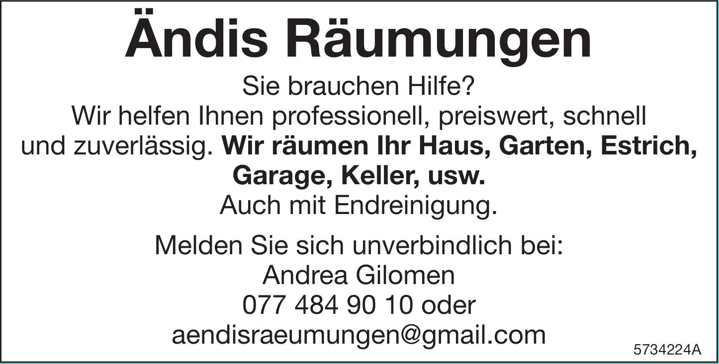Ändis Räumungen - Wir räumen Ihr Haus, Garten,  Estrich,  Garage,  Keller,  usw.