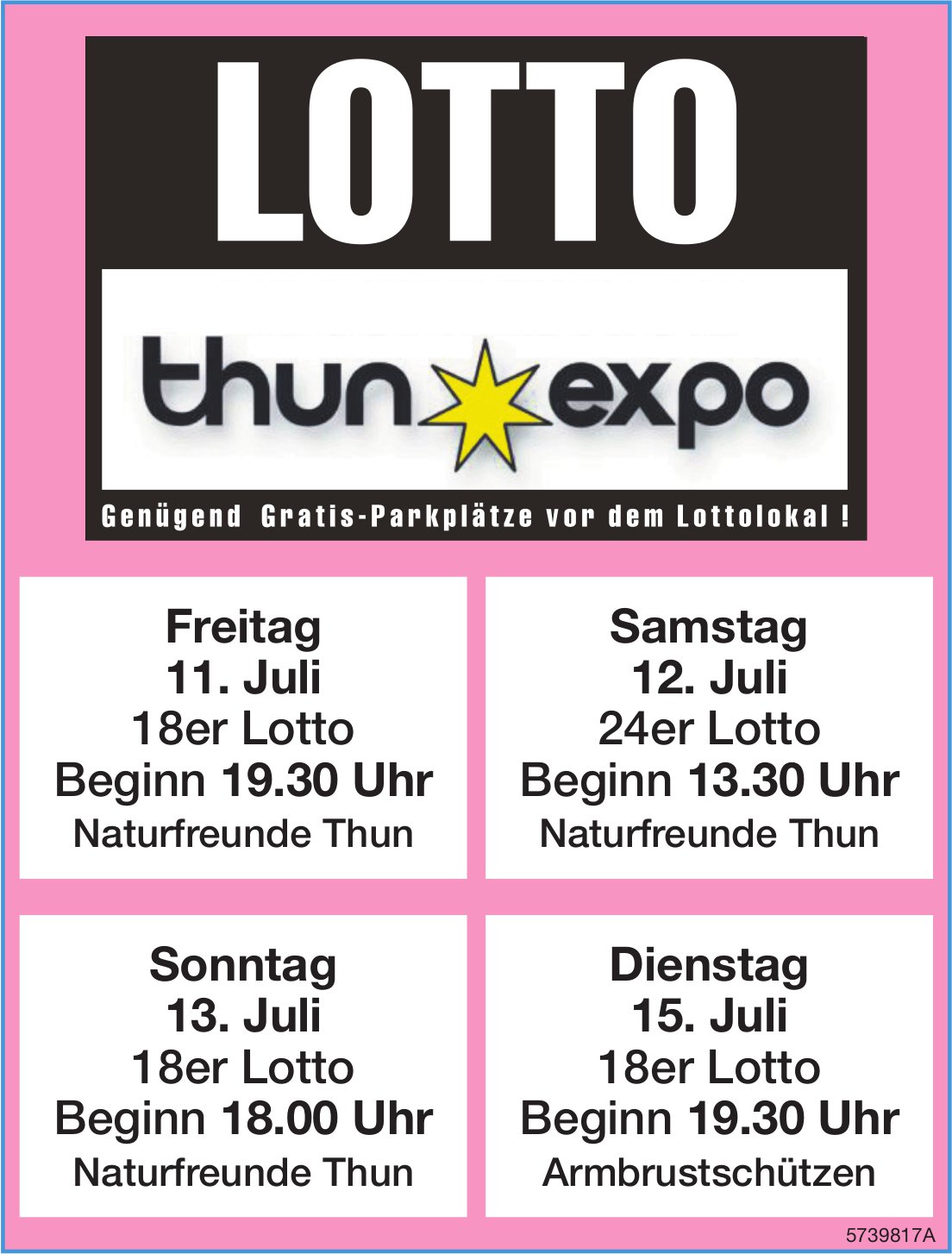 Lotto, 11. bis 15. Juli, Thun Expo