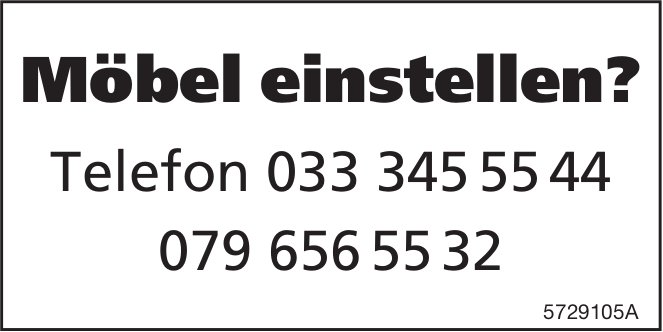 Möbel einstellen?