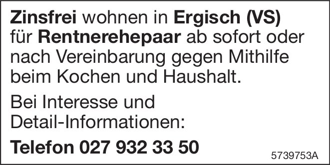 Zinsfrei wohnen für Rentnerehepaar, Ergisch VS