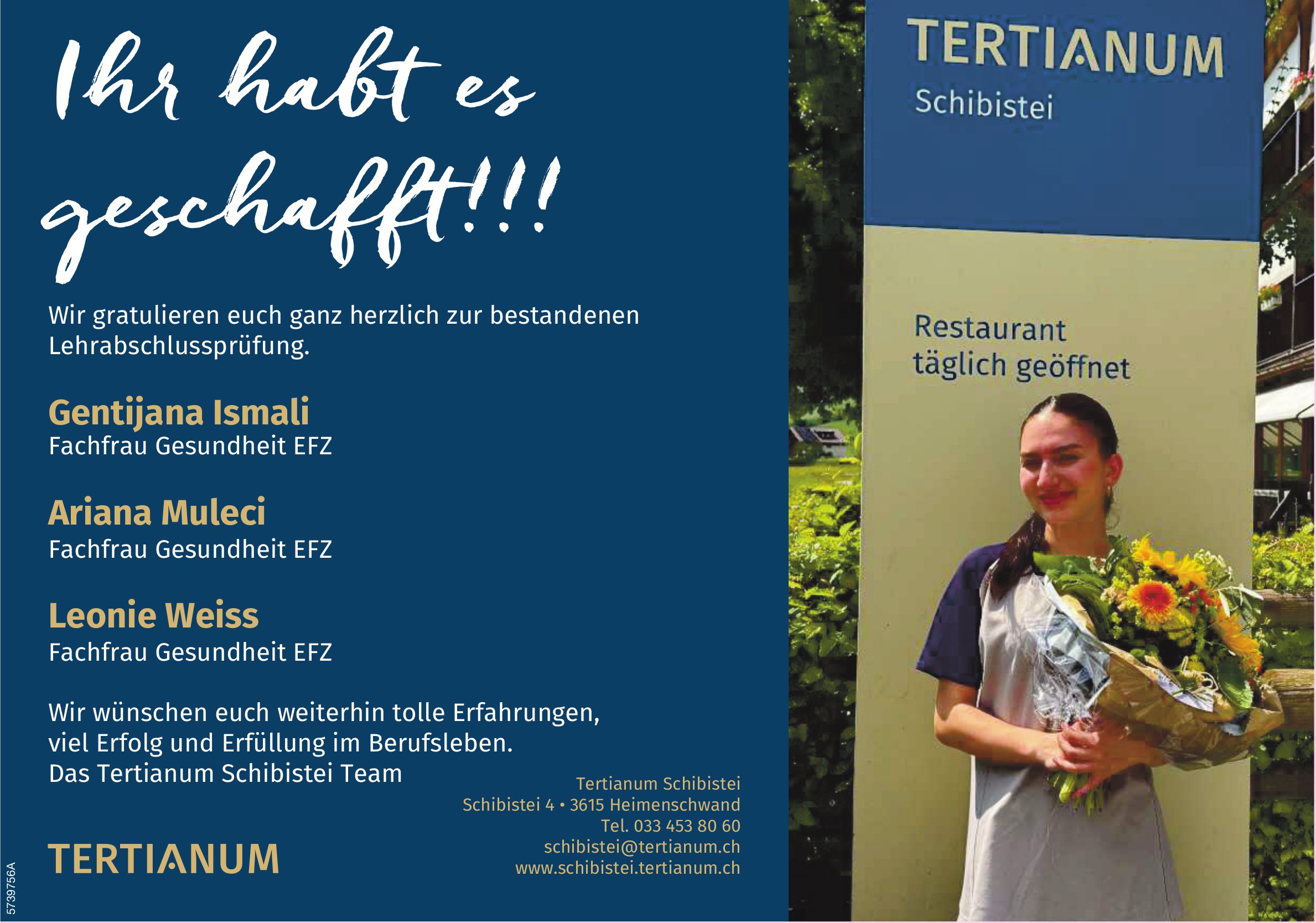 Tertianum Schibistei, Heimenschwand - Wir gratuliern Gentijana Ismali, Ariana Muleci und Leonie Weiss zur bestandenen Lehrabschlussprüfung.