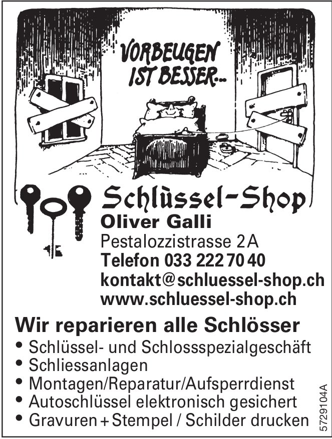 Schlüssel Shop Oliver Galli - Wir reparieren alle Schlösser