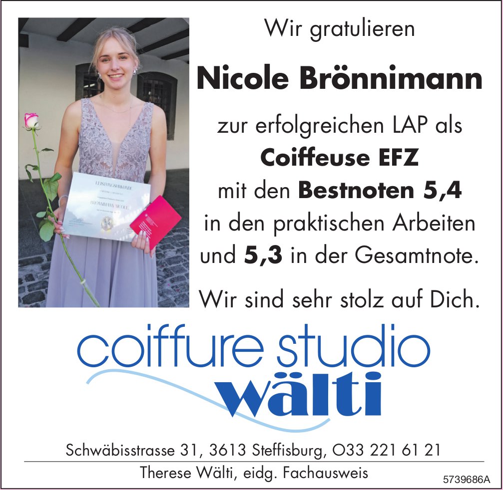 Coiffure Studio Wälti, Steffisburg - Wir gratulieren Nicole Brönnimann zur LAP