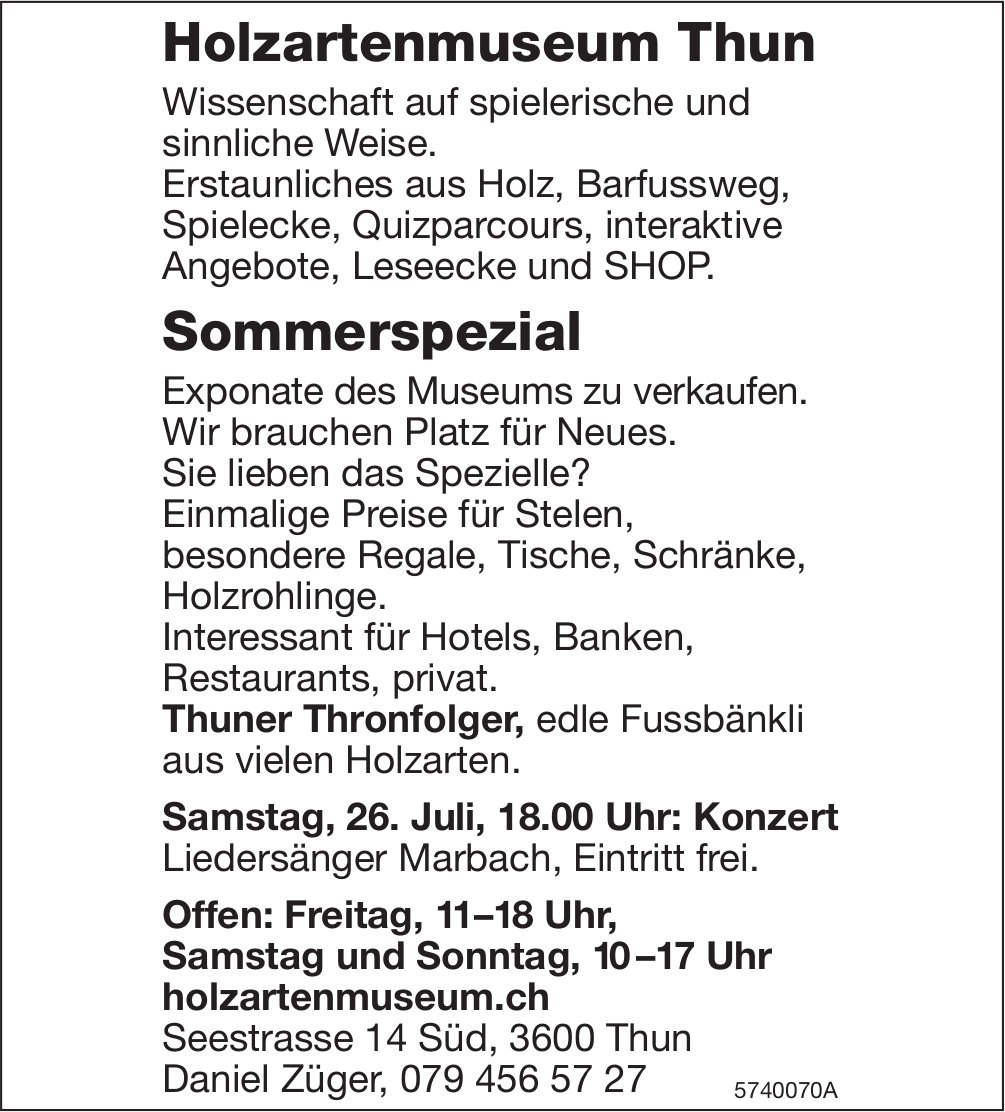 Sommerspezial, 26. Juli, Holzartenmuseum, Thun