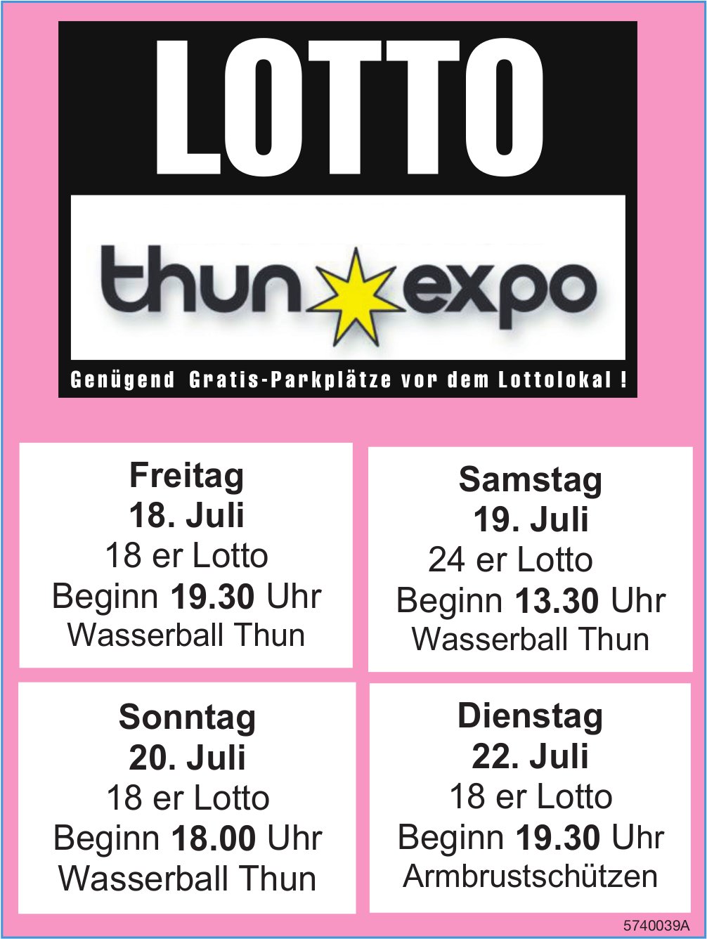 Lotto, 18. bis 22. Juli, Thun Expo