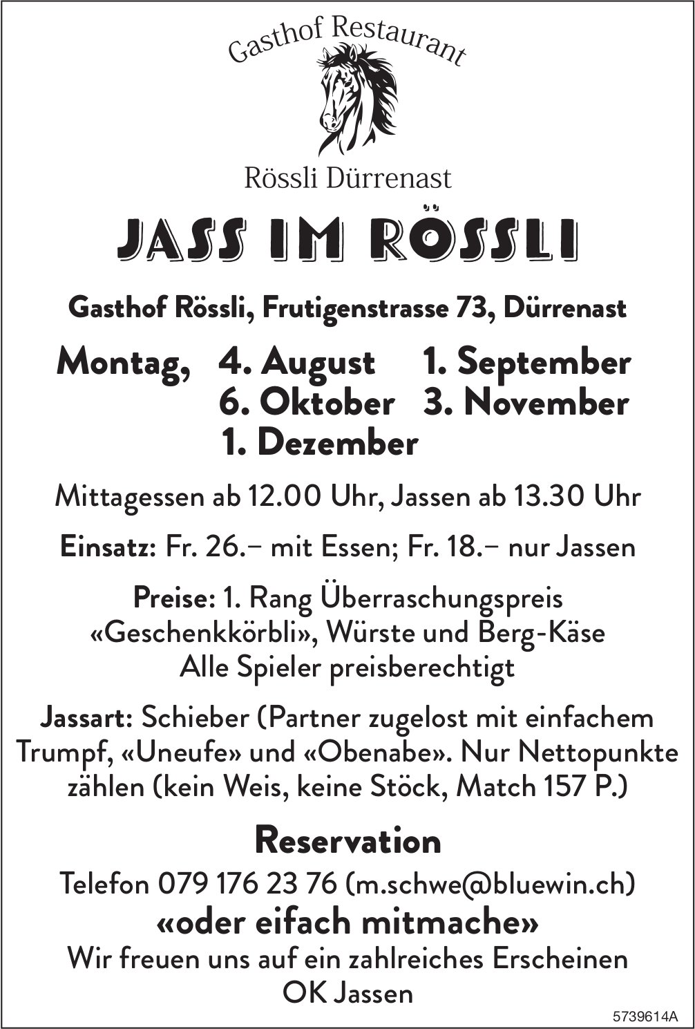 Jass, 4. August, Gasthof Rössli, Dürrenast