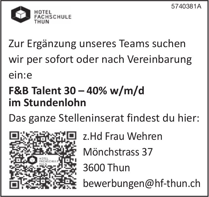 F&B Talent 30-40% w/m/d, Hotel Fachschule, Thun, gesucht