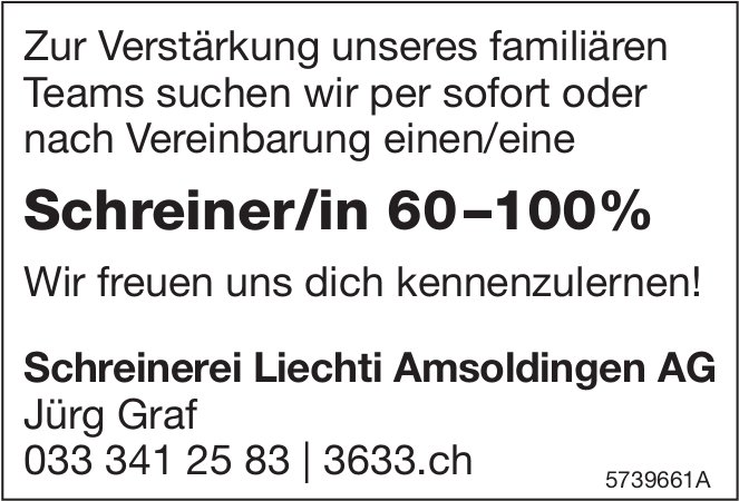 Schreiner/in 60-100%, Schreinerei Liechti Amsoldingen AG, gesucht