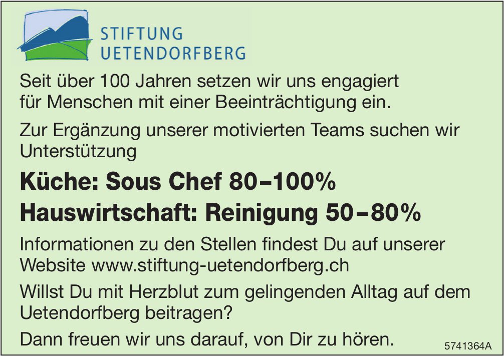 Küche: Sous Chef 80-100% und Hauswirtschaft: Reinigung 50-80%, Stiftung Uetendorfberg, gesucht
