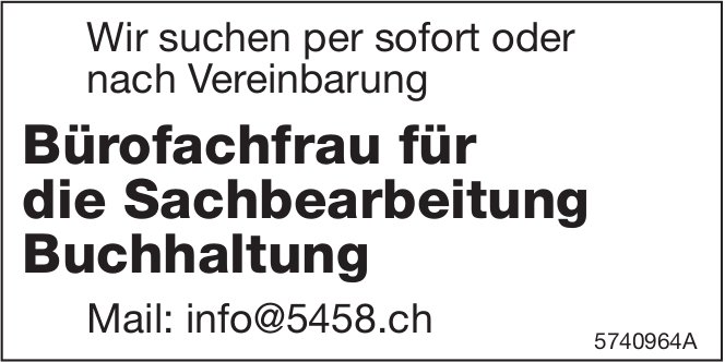 Bürofachfrau für die Sachbearbeitung Buchhaltung, gesucht